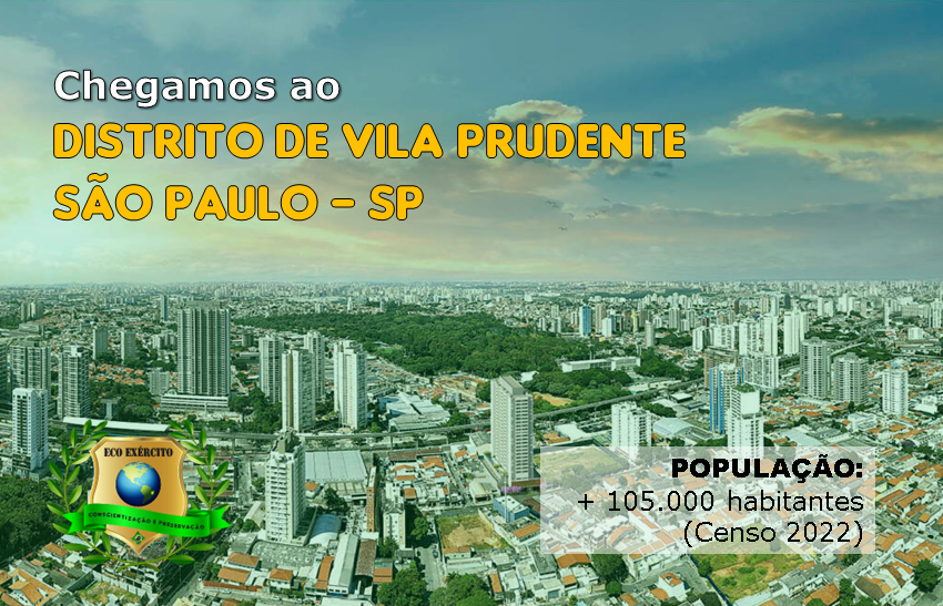 Chegamos ao Distrito de Vila Prudente - São Paulo - SP